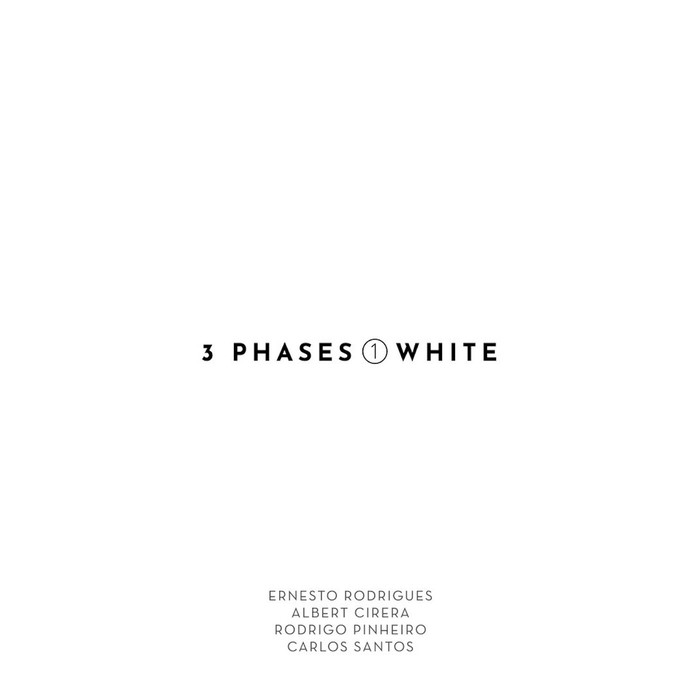 Three Phases ① White